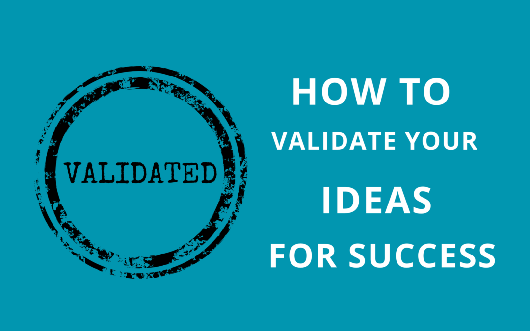How to validate your idea