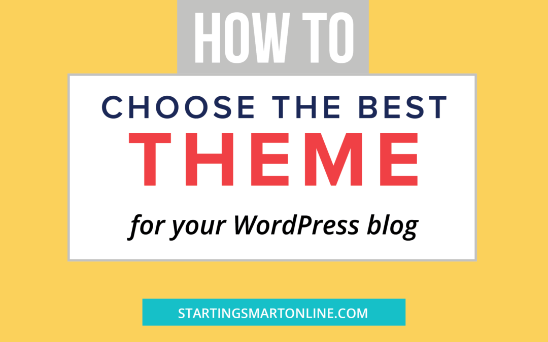 How to Choose the Right Theme for Your WordPress Blog!