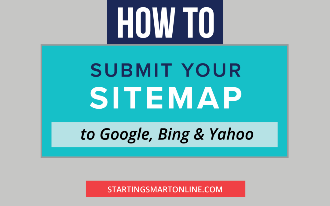 How to Submit Your Sitemap to Google, Bing and Yahoo