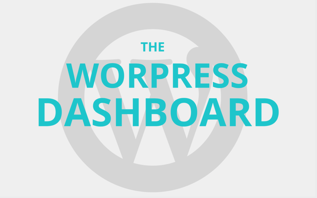 The WordPress Dashboard